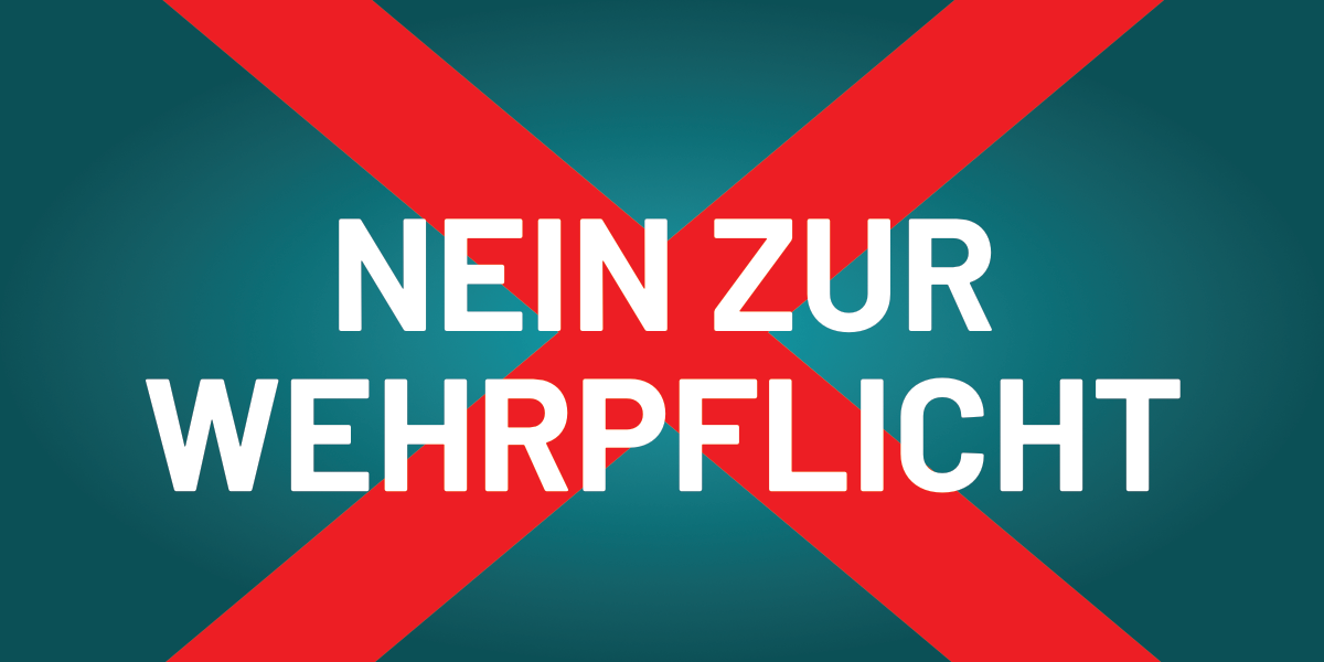 Nein zur Wehrpflicht!